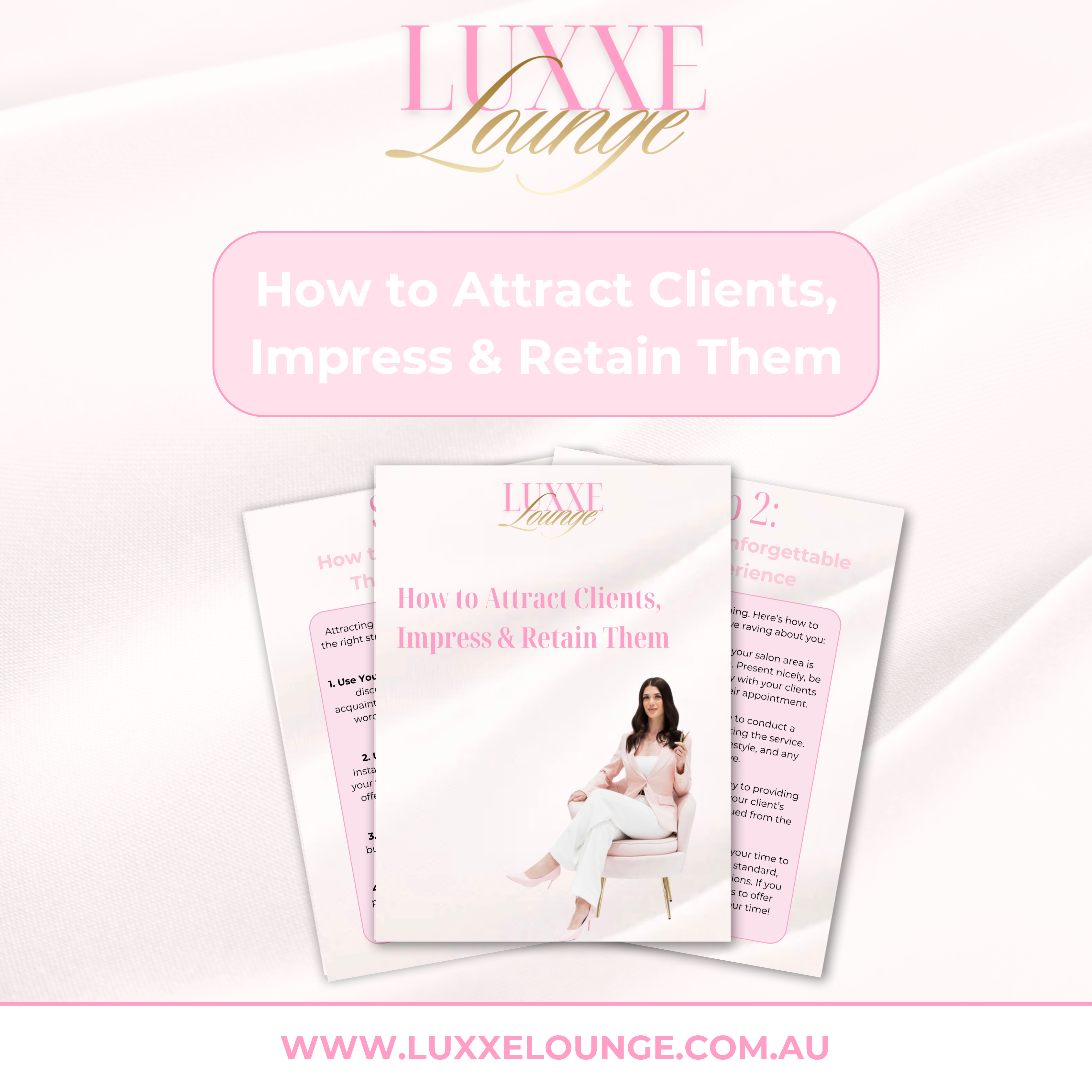 How to Attract Clients, Impress & Retain Them